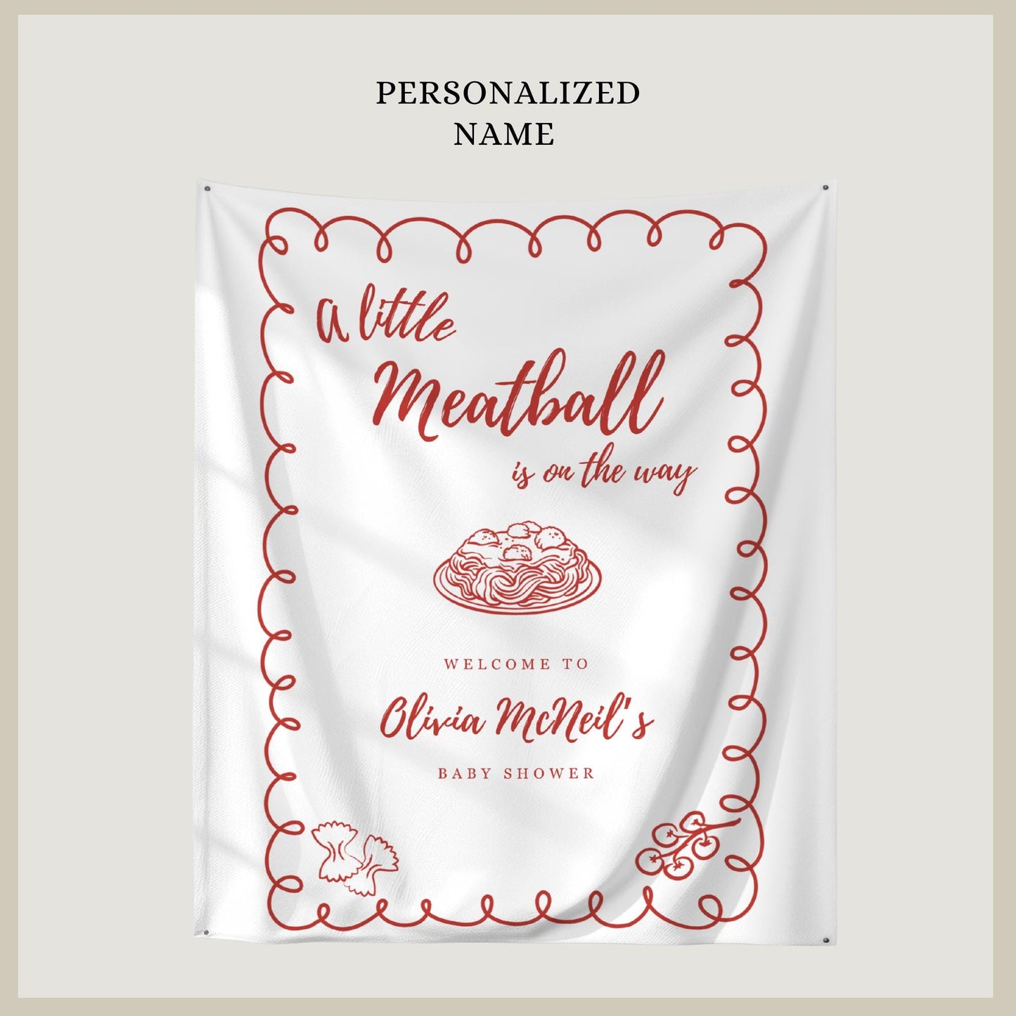 A Little Meatball is on the way Baby Shower Backdrop Italian Baby Shower Welcome Sign Pasta Theme Banner Personalized Decor Spaghetti Party