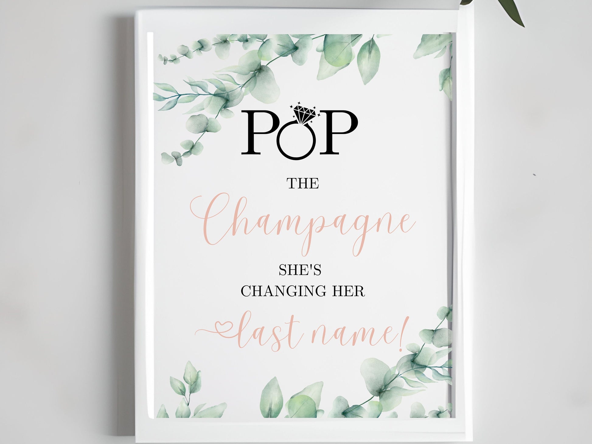 Bridal Shower Sign Pop the Champagne She's Changing her Last Name Table Sign Bachelorette party Decor Pop the Bubbly table sign PRINTABLE