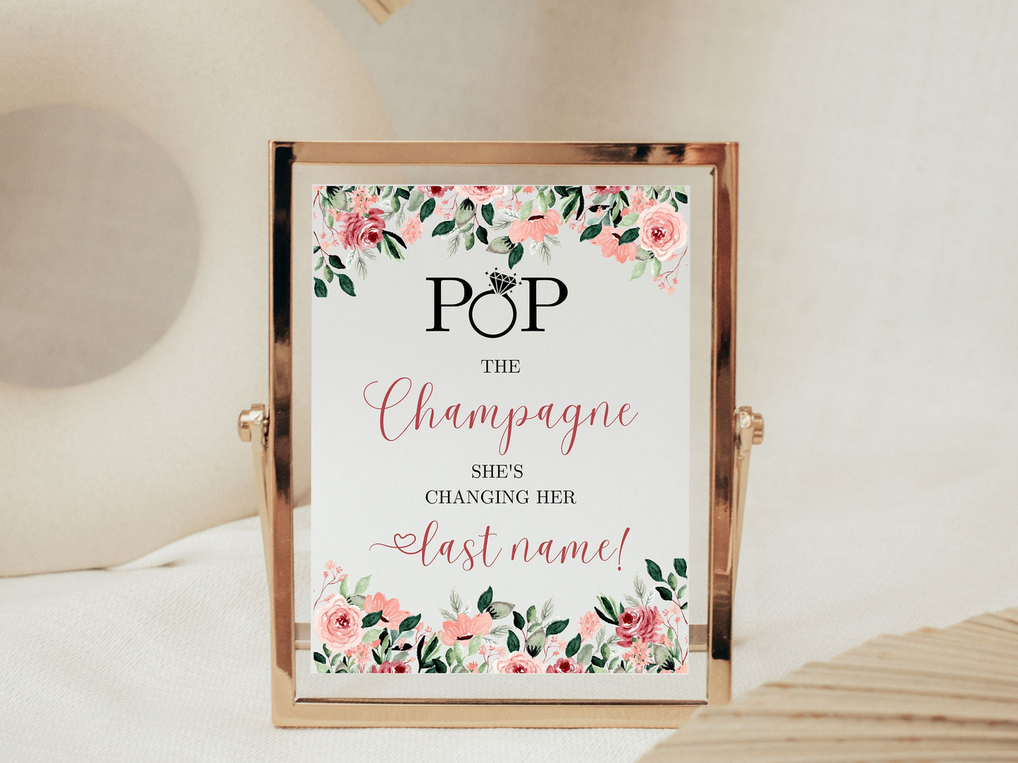 Bridal Shower Sign Pop the Champagne She's Changing her Last Name Table Sign Bachelorette party Decor Pop the Bubbly table sign PRINTABLE