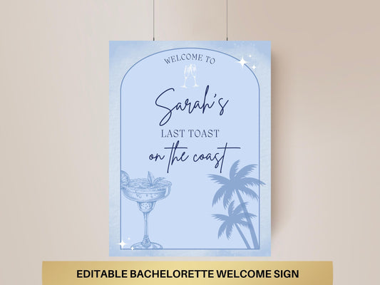 Coastal Bachelorette Welcome Sign Template Last Toast on the coast personalized decor sign Beach Bach Charleston bach Nautical Hens Party
