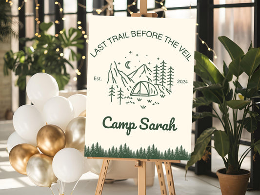 Last trail before the veil Bachelorette Welcome Sign Template Camping bach Party Decor Cabin Sign Bach Camp wild in the woods hiking hen
