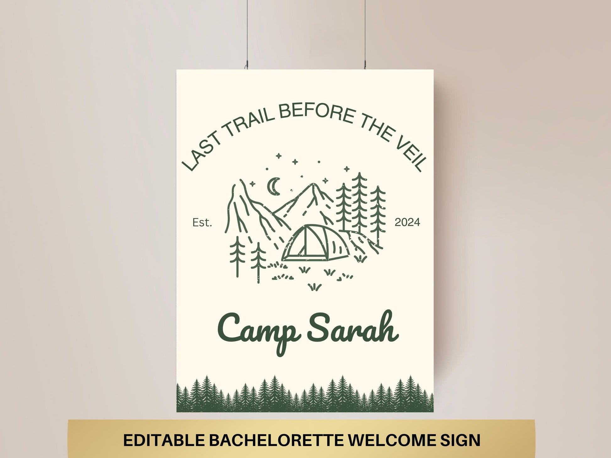 Last trail before the veil Bachelorette Welcome Sign Template Camping bach Party Decor Cabin Sign Bach Camp wild in the woods hiking hen