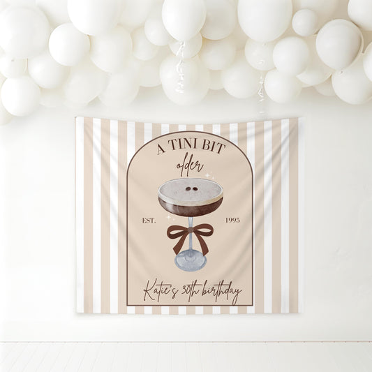 Tini Bit Older Birthday Banner Espresso Martini Party Backdrop Dirty 30 Decorations Dirty Martini Personalized Party Decor Coquette Martini