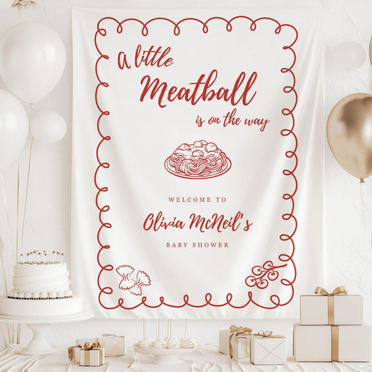 A Little Meatball is on the way Baby Shower Backdrop Italian Baby Shower Welcome Sign Pasta Theme Banner Personalized Decor Spaghetti Party