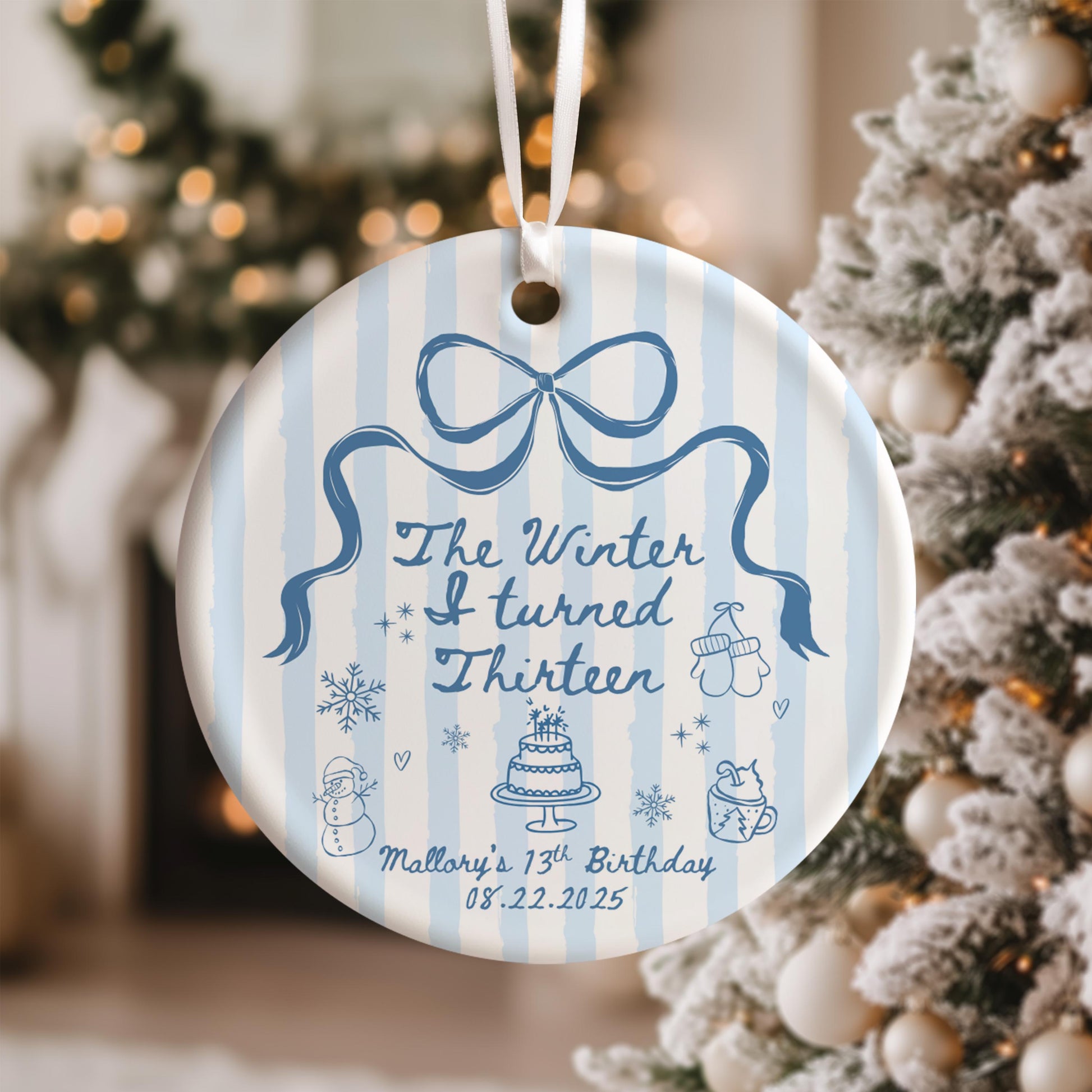 The Winter I turned 13 Birthday Ornament ANY AGE Custom Birthday Keepsake Christmas Birthday Gift for Teen Girl Personalized gift