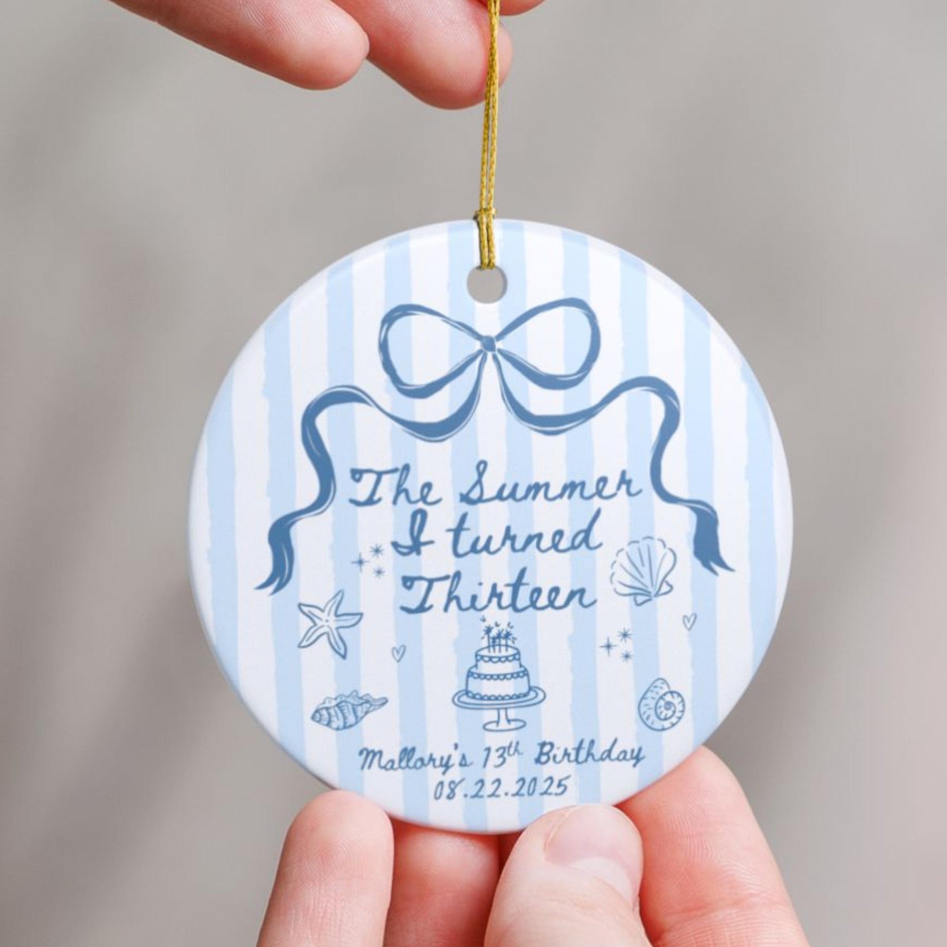 The Summer I turned 13 Birthday Ornament ANY AGE Custom Birthday Keepsake Summer Birthday Gift for Teen Girl Personalized gift