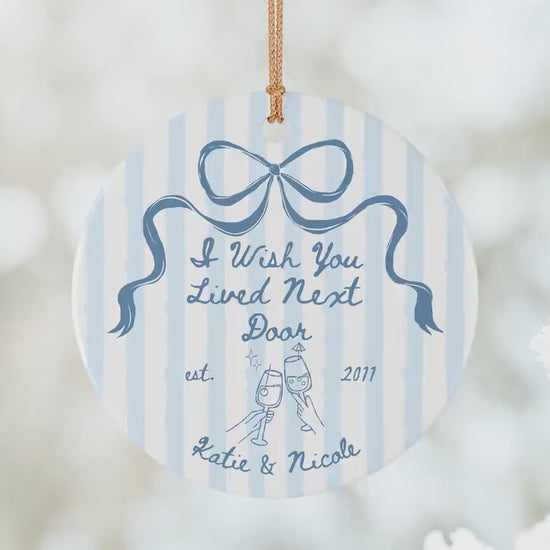 Custom Long Distance Best Friend Gift Bestie Ornament Wish You Lived Next Door Friendship Keepsake Personalized Birthday Gift Friend Bauble