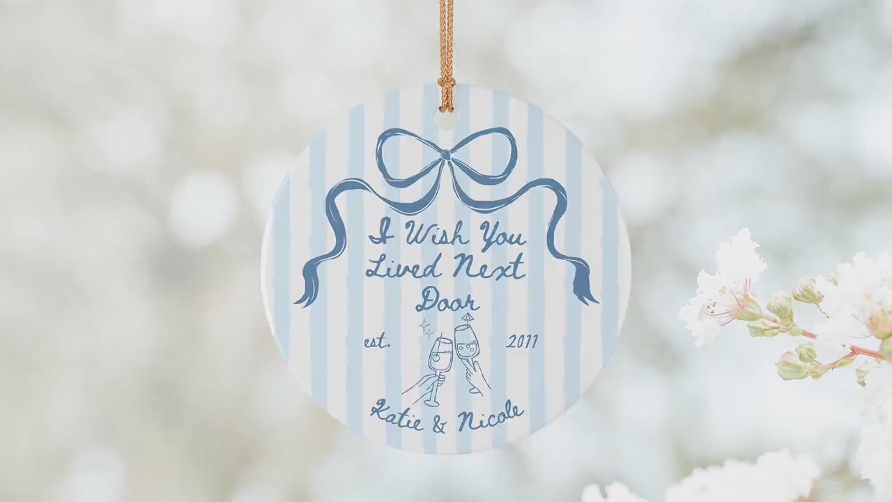Custom Long Distance Best Friend Gift Bestie Ornament Wish You Lived Next Door Friendship Keepsake Personalized Birthday Gift Friend Bauble