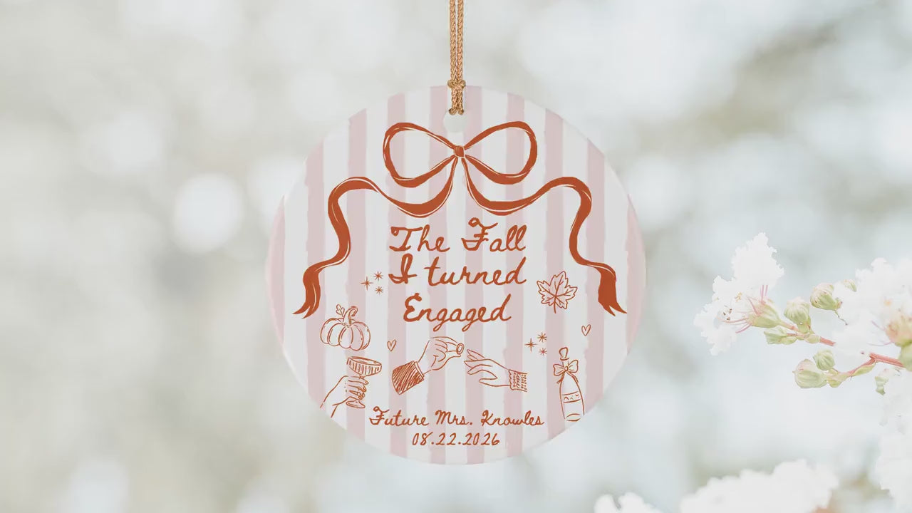 The Fall I Turned Engaged Ornament Bride to Be Christmas Gift Future Mr and Mrs Ceramic Ornament for Couple Best Friend Engagement Gift